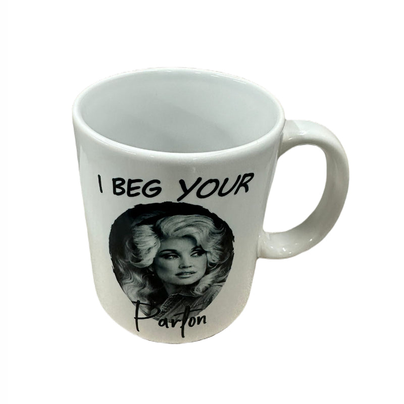 Dolly Parton- I Beg Your Parton Mug