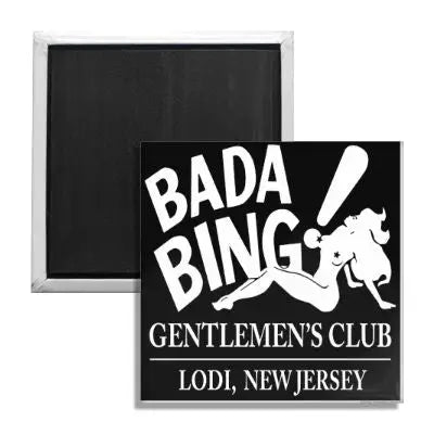 Bada Bing Gentlemen's Club - Fridge  Magnet