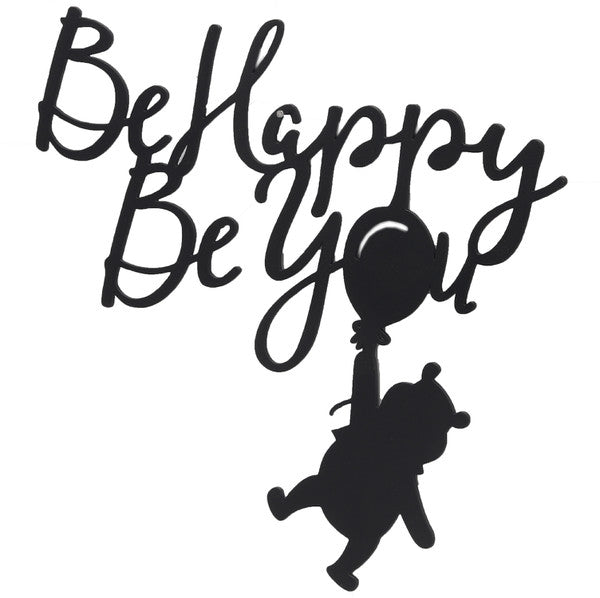 Disney: Winnie the Pooh - Be Happy be You Laser Cut Metal Sign